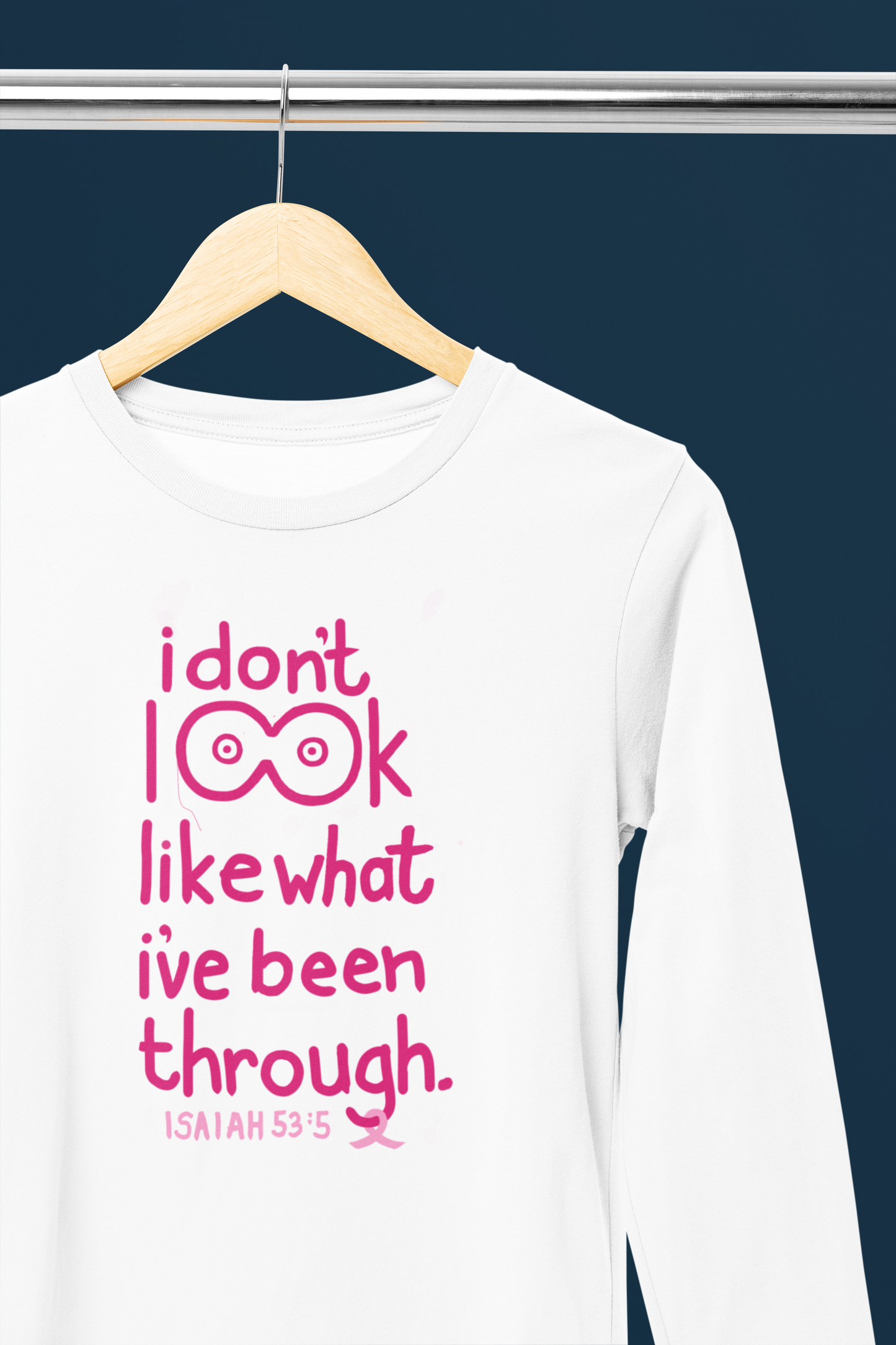 I don't look like what I've been through Long-sleeve T-shirt