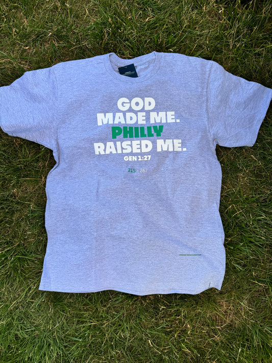 God made me. PHILLY raised me. Short Sleeve T-shirt 🎉NEW!🎉