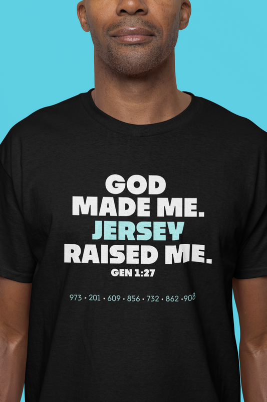 God made me. JERSEY raised me. Short sleeve T-shirt ✨NEW!✨ (Black)