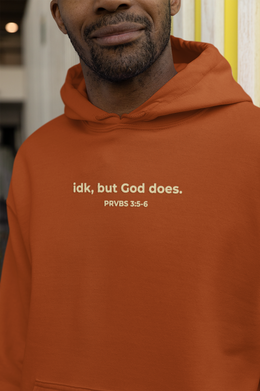 idk, but God does. Hoodie