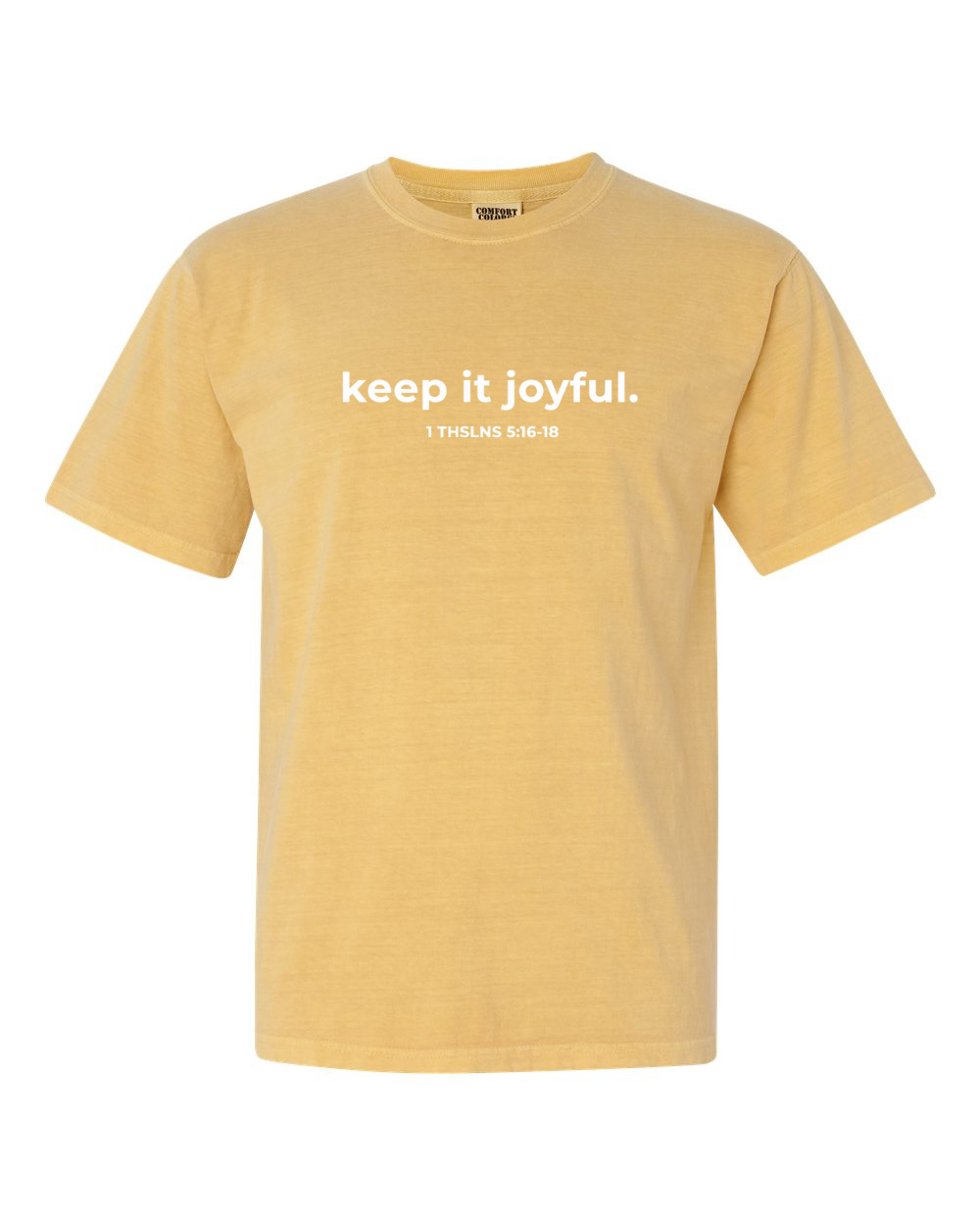keep it joyful. Short sleeve T-shirt